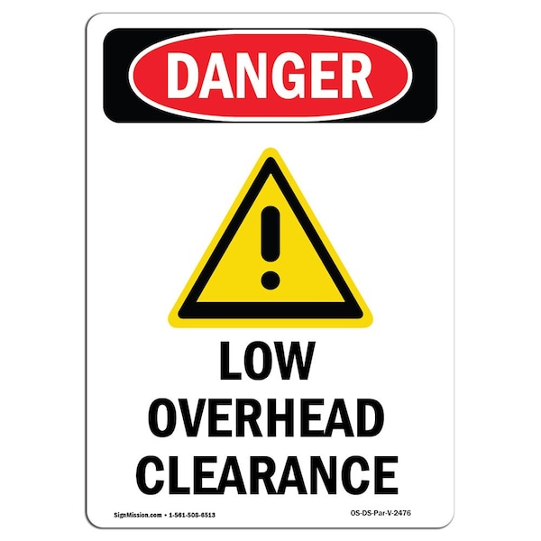 Safety Sign, OSHA Danger, 24" Height, Aluminum, Low Overhead Clearance, Portrait, 1824-V-2476